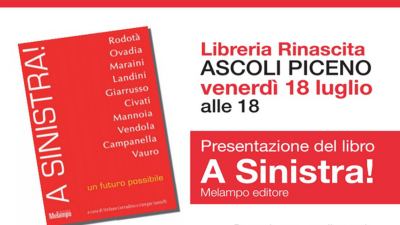Corradino e Santelli presentano 'A Sinistra!'