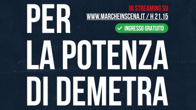 Giovedì 18 febbraio in streaming da palazzo Buonaccorsi di Macerata al via 'Per la potenza di Demetra', trittico di lezioni-spettacolo a cura di Cesare Catà. Primo appuntamento dedicato ad Arthur Rimbaud